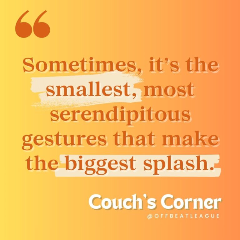 Couch’s Corner: Episode 1 – Butterfly Effect: Lounging Through the Chaos